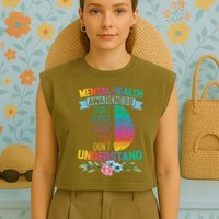 Dont Judge What You Dont Understand Mental Health Support Garment-Dyed Women's Muscle Tee