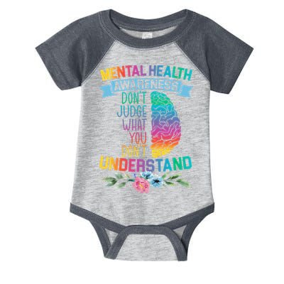Dont Judge What You Dont Understand Mental Health Support Infant Baby Jersey Bodysuit