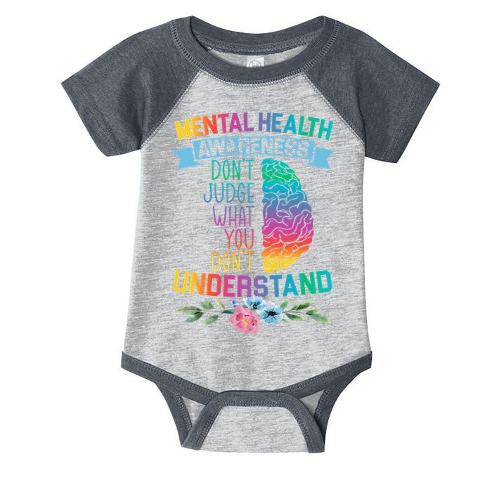 Dont Judge What You Dont Understand Mental Health Support Infant Baby Jersey Bodysuit