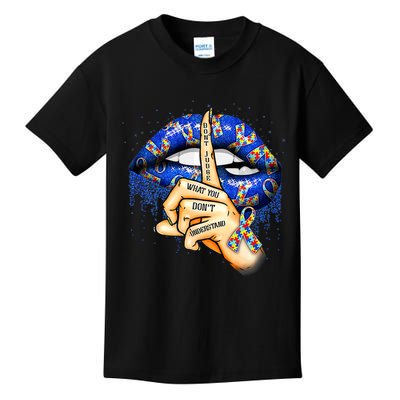 Don't Judge What You Don't Understand Autism Awareness Lips Kids T-Shirt