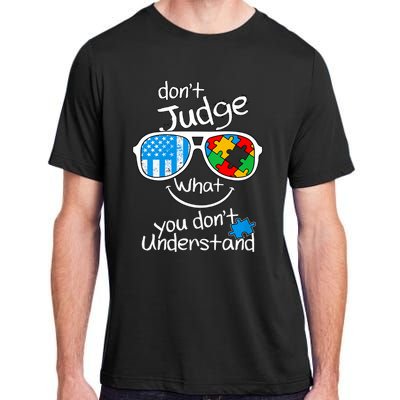 DonT Judge What You DonT Understand Autism Awareness Month Adult ChromaSoft Performance T-Shirt