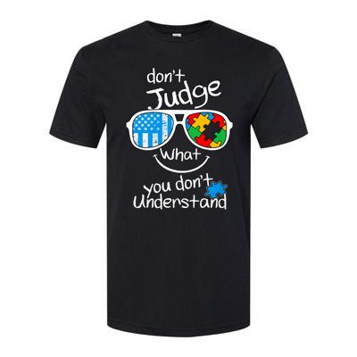 DonT Judge What You DonT Understand Autism Awareness Month Softstyle® CVC T-Shirt