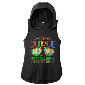 Don't Judge What You Don't' Understand Autism Awareness Month Ladies PosiCharge Tri-Blend Wicking Draft Hoodie Tank