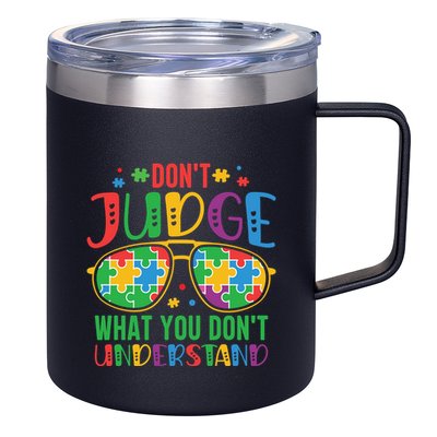 Don't Judge What You Don't' Understand Autism Awareness Month 12oz Stainless Steel Coffee Mug