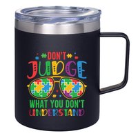 Don't Judge What You Don't' Understand Autism Awareness Month 12oz Stainless Steel Coffee Mug