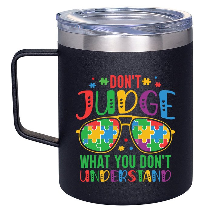 Don't Judge What You Don't' Understand Autism Awareness Month 12oz Stainless Steel Coffee Mug