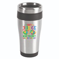 Don't Judge What You Don't' Understand Autism Awareness Month 16oz Travel Tumbler