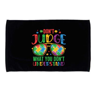 Don't Judge What You Don't' Understand Autism Awareness Month Microfiber Hand Towel