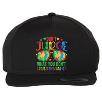 Don't Judge What You Don't' Understand Autism Awareness Month Wool Snapback Cap