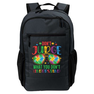 Don't Judge What You Don't' Understand Autism Awareness Month Daily Commute Backpack