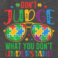 Don't Judge What You Don't' Understand Autism Awareness Month Vector Backpack