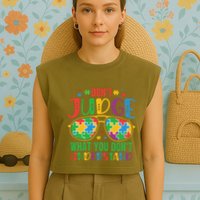 Don't Judge What You Don't' Understand Autism Awareness Month Garment-Dyed Women's Muscle Tee