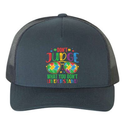 Don't Judge What You Don't' Understand Autism Awareness Month Yupoong Adult 5-Panel Trucker Hat
