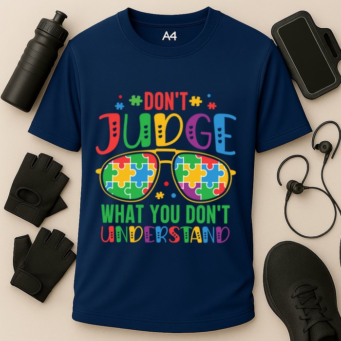 Don't Judge What You Don't' Understand Autism Awareness Month Performance Shirt