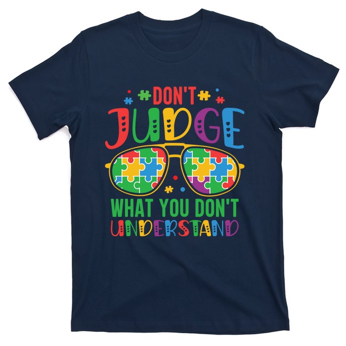 Don't Judge What You Don't' Understand Autism Awareness Month T-Shirt