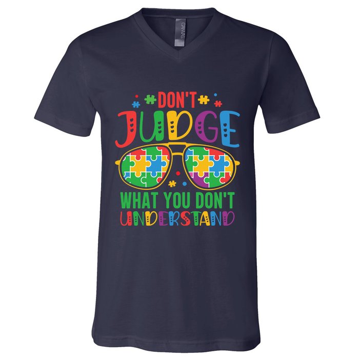 Don't Judge What You Don't' Understand Autism Awareness Month V-Neck T-Shirt