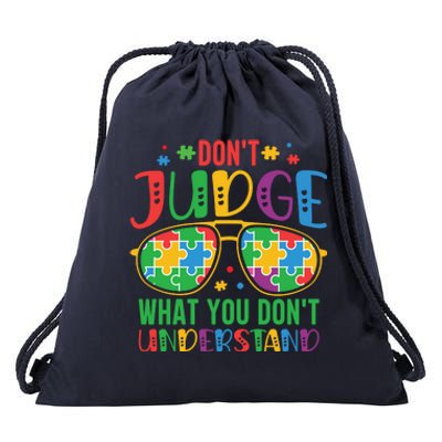 Don't Judge What You Don't' Understand Autism Awareness Month Drawstring Bag