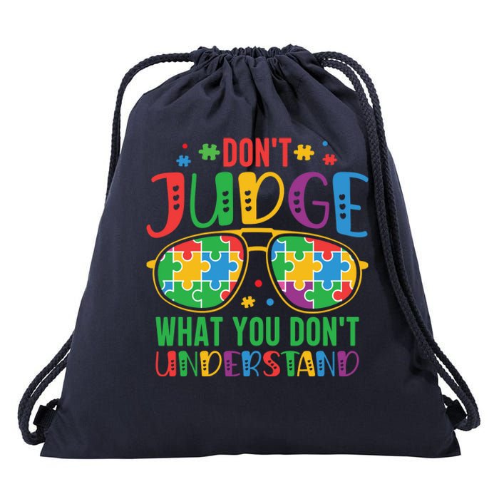 Don't Judge What You Don't' Understand Autism Awareness Month Drawstring Bag