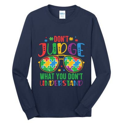 Don't Judge What You Don't' Understand Autism Awareness Month Tall Long Sleeve T-Shirt
