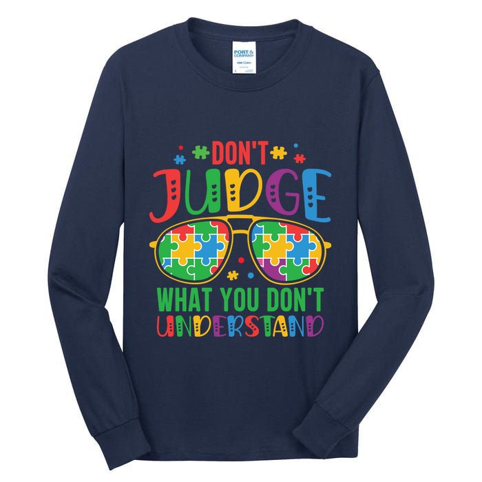 Don't Judge What You Don't' Understand Autism Awareness Month Tall Long Sleeve T-Shirt