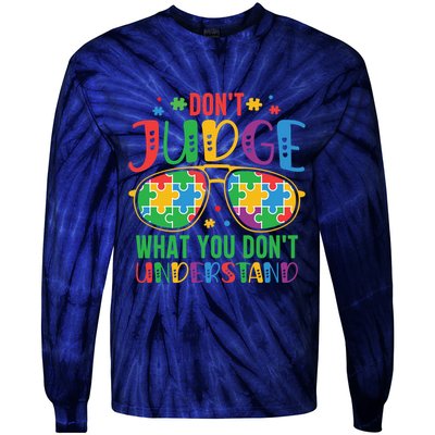 Don't Judge What You Don't' Understand Autism Awareness Month Tie-Dye Long Sleeve Shirt