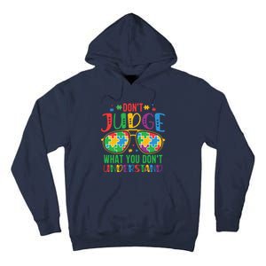 Don't Judge What You Don't' Understand Autism Awareness Month Tall Hoodie