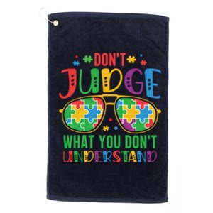 Don't Judge What You Don't' Understand Autism Awareness Month Platinum Collection Golf Towel