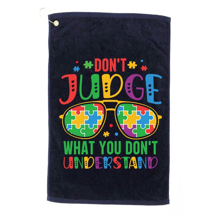 Don't Judge What You Don't' Understand Autism Awareness Month Golf Towel