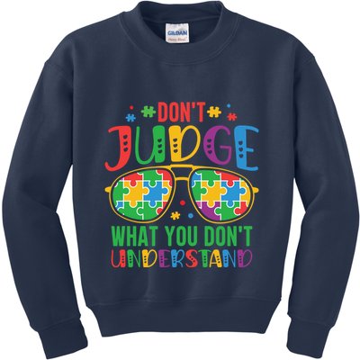 Don't Judge What You Don't' Understand Autism Awareness Month Kids Sweatshirt