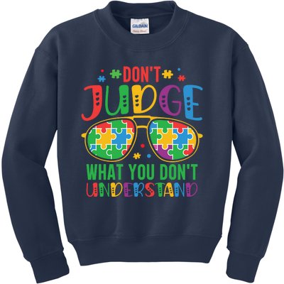 Don't Judge What You Don't' Understand Autism Awareness Month Kids Sweatshirt