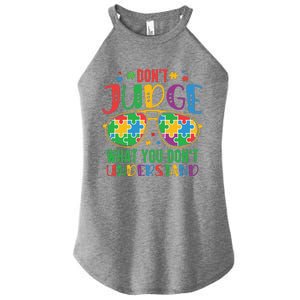 Don't Judge What You Don't' Understand Autism Awareness Month Women's Perfect Tri Rocker Tank