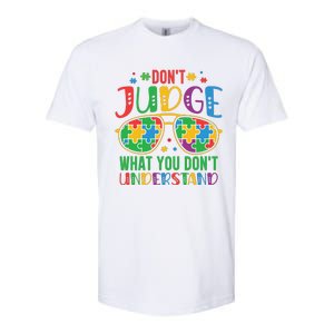 Don't Judge What You Don't' Understand Autism Awareness Month Softstyle CVC T-Shirt