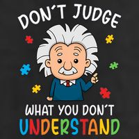 Don't Judge What You Don't Understand Autism Awareness Albert Einstein 7 Panel Mesh Trucker Snapback Hat