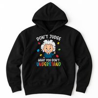 Don't Judge What You Don't Understand Autism Awareness Albert Einstein Hoodie