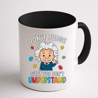Don't Judge What You Don't Understand Autism Awareness Albert Einstein Mug