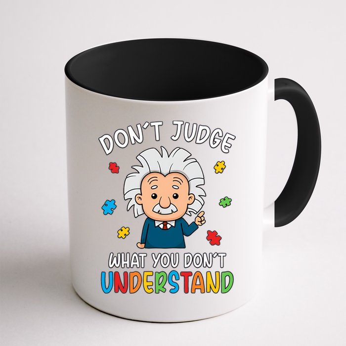 Don't Judge What You Don't Understand Autism Awareness Albert Einstein Mug