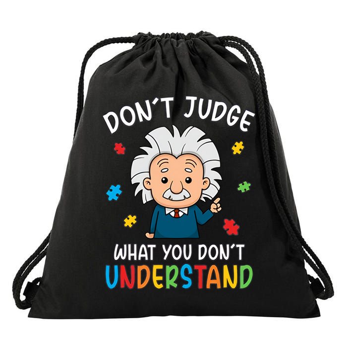 Don't Judge What You Don't Understand Autism Awareness Albert Einstein Drawstring Bag