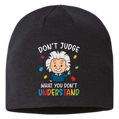 Don't Judge What You Don't Understand Autism Awareness Albert Einstein Sustainable Beanie
