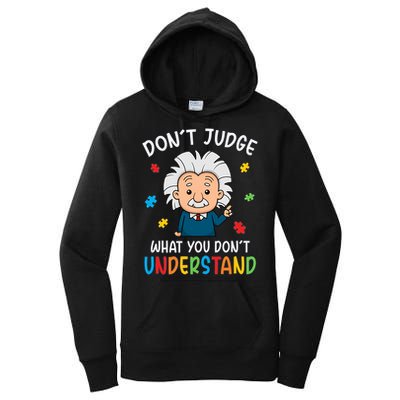 Don't Judge What You Don't Understand Autism Awareness Albert Einstein Women's Pullover Hoodie