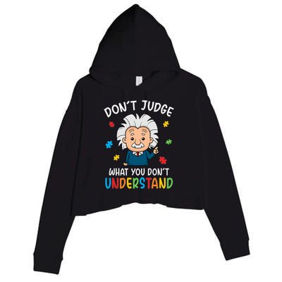 Don't Judge What You Don't Understand Autism Awareness Albert Einstein Crop Fleece Hoodie