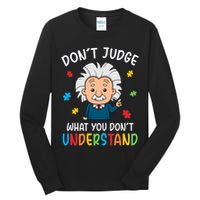 Don't Judge What You Don't Understand Autism Awareness Albert Einstein Tall Long Sleeve T-Shirt