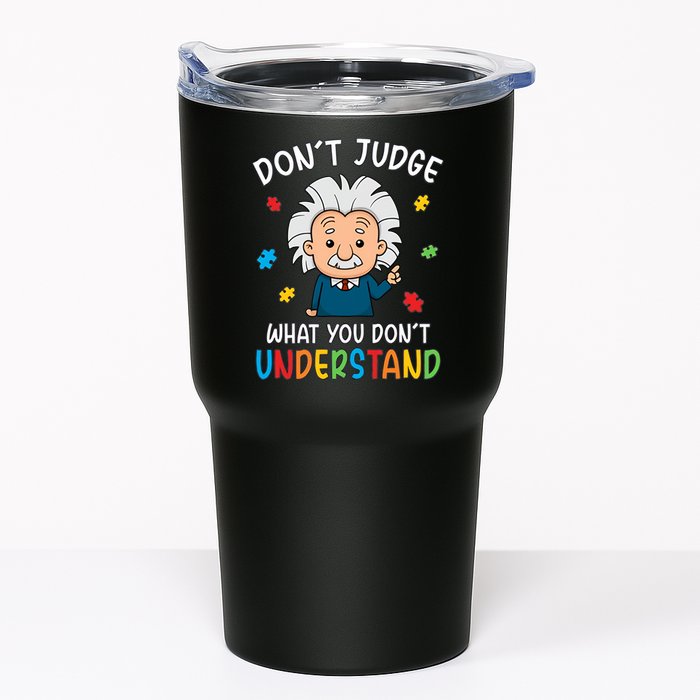 Don't Judge What You Don't Understand Autism Awareness Albert Einstein Tumbler