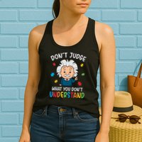 Don't Judge What You Don't Understand Autism Awareness Albert Einstein Womens Tank Top