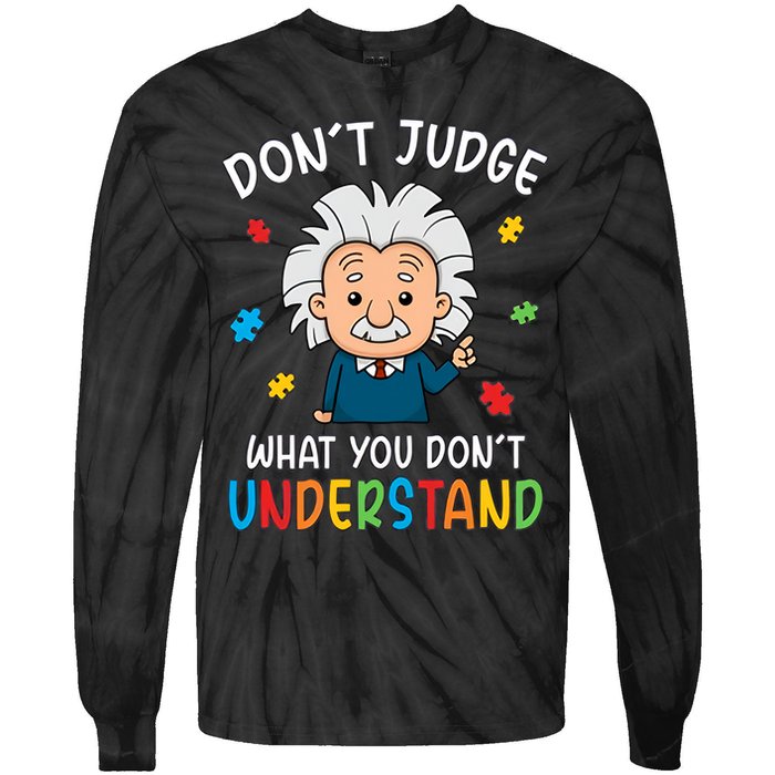 Don't Judge What You Don't Understand Autism Awareness Albert Einstein Tie-Dye Long Sleeve Shirt