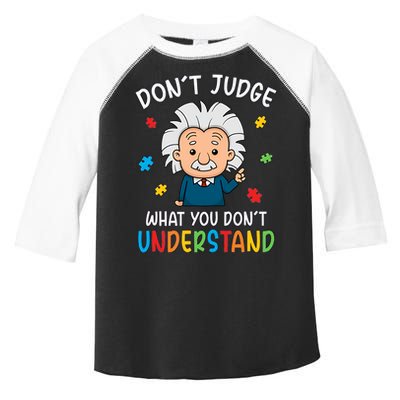 Don't Judge What You Don't Understand Autism Awareness Albert Einstein Toddler Fine Jersey T-Shirt