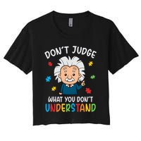 Don't Judge What You Don't Understand Autism Awareness Albert Einstein Crop Top