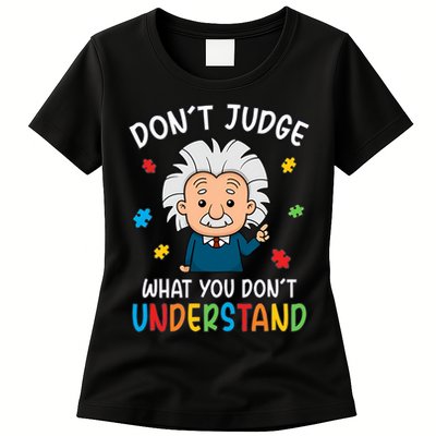 Don't Judge What You Don't Understand Autism Awareness Albert Einstein Womens T-Shirt