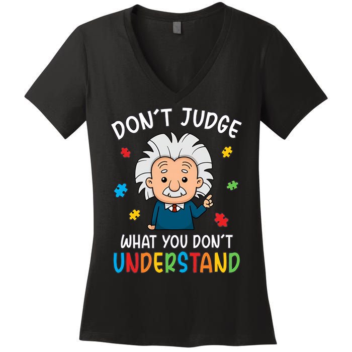 Don't Judge What You Don't Understand Autism Awareness Albert Einstein Women's V-Neck T-Shirt