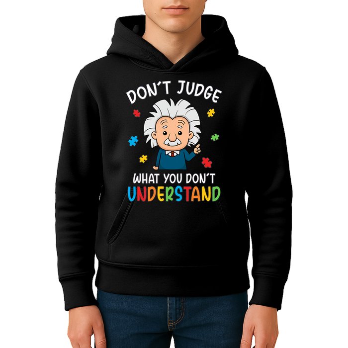 Don't Judge What You Don't Understand Autism Awareness Albert Einstein Kids Hoodie