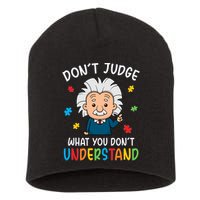 Don't Judge What You Don't Understand Autism Awareness Albert Einstein Short Acrylic Beanie
